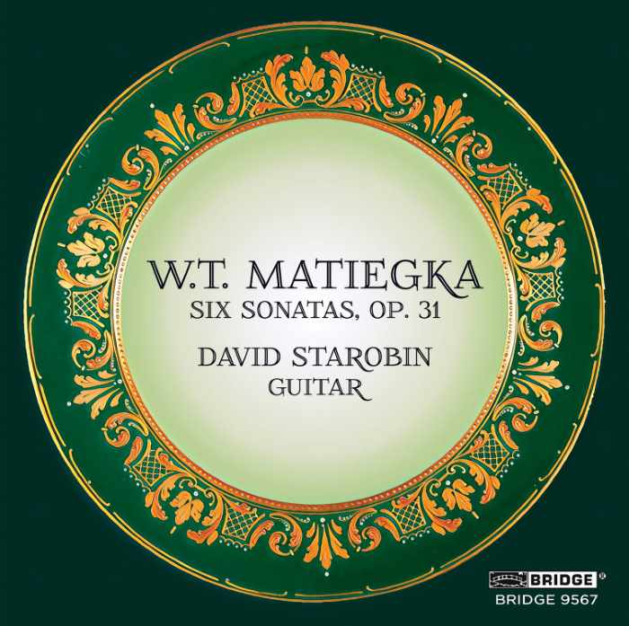 W.T. Matiegka: Six Sonatas for Guitar, Op. 31 - David Starobin, guitar