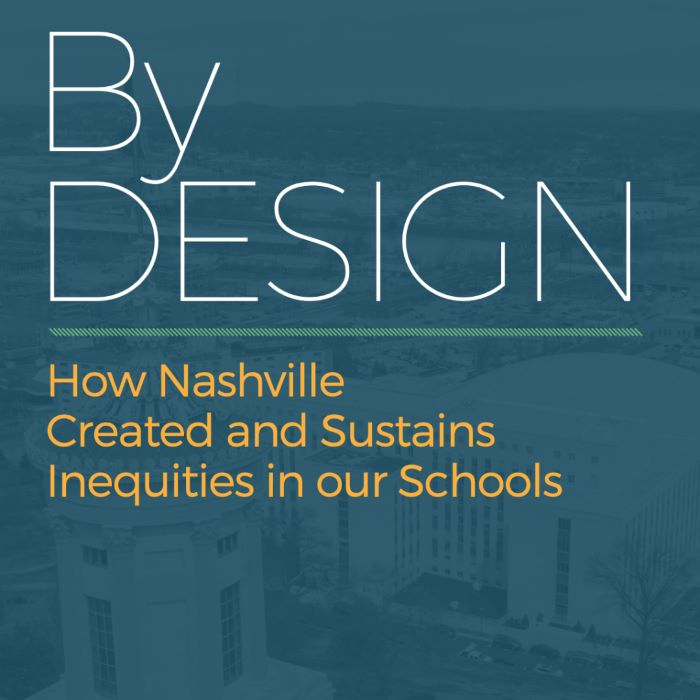 By Design: The Shaping of Nashville’s Public Schools