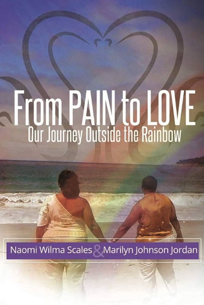 From Pain to Love: Our Journey Outside the Rainbow