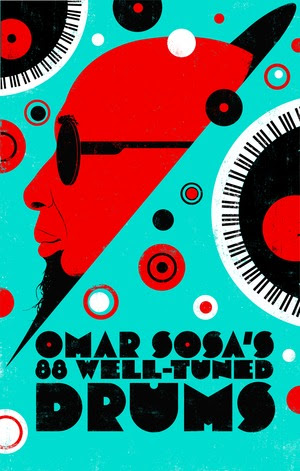 OMAR SOSA’S 88 WELL-TUNED DRUMS