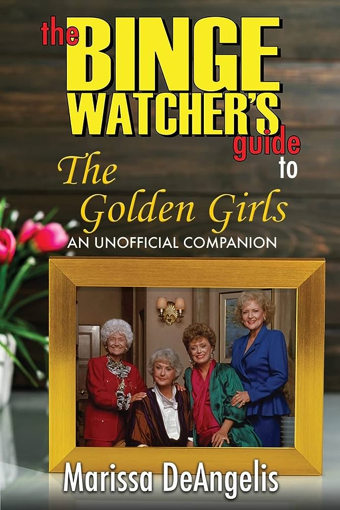 the binge watcher's guide to the golden girls