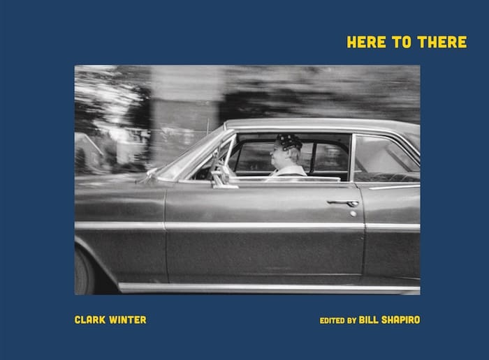 Here to There: Photographs from the Road Ahead