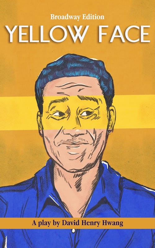 Yellow Face (Broadway Edition)